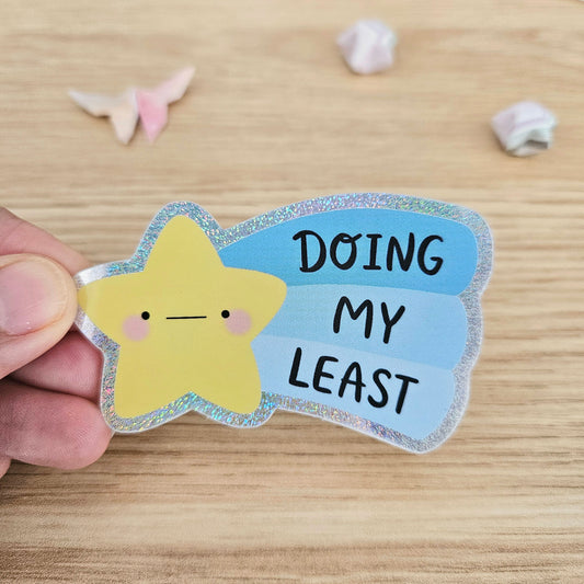 Doing My Least Shooting Star Holographic Vinyl Sticker