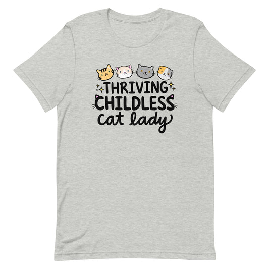 Thriving Childless Cat Lady Unisex T-Shirt