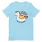 My Give a Ducks Are on Vacation Unisex T-shirt