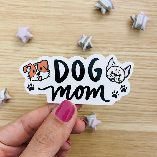 LAST CHANCE Dog Mom Sticker