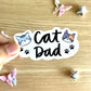 LAST CHANCE Cat Dad Sticker