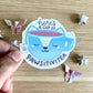 Here's a Cup of Pawsitivitea Sticker