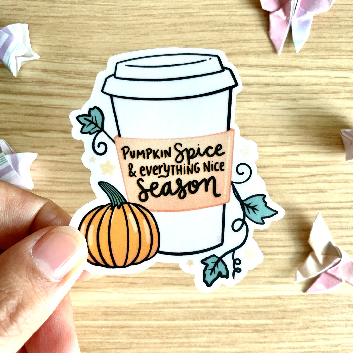 Pumpkin Spice and Everything Nice Season Sticker