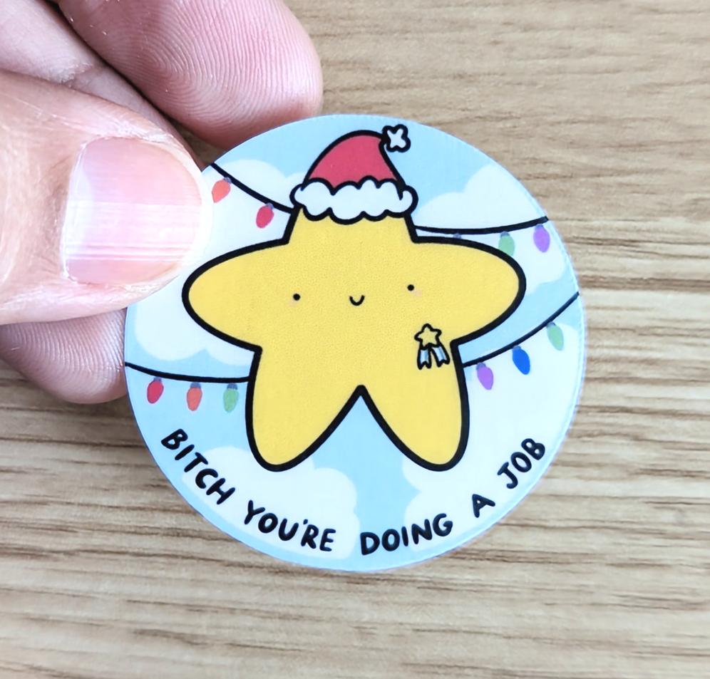 Mini Christmas Bitch You’re Doing A Job Sticker