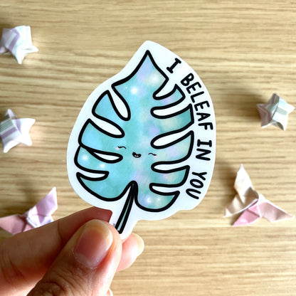 I Beleaf In You Monstera Vinyl Sticker