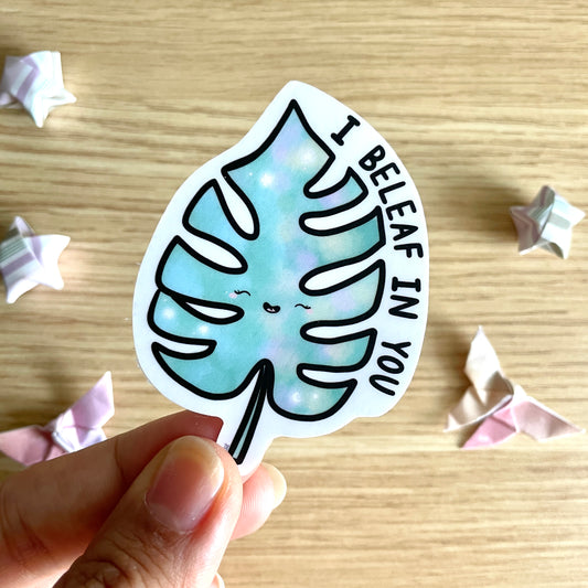 I Beleaf In You Monstera Vinyl Sticker