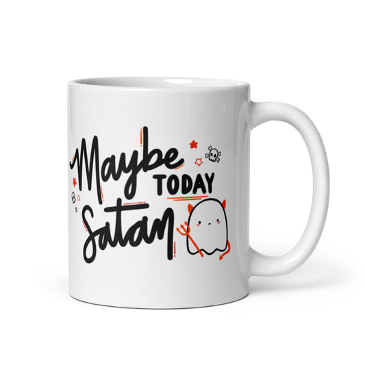 Not Today Satan and Maybe Today Satan Double-Sided Mug